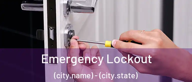 Emergency Lockout (city.name) - (city.state)